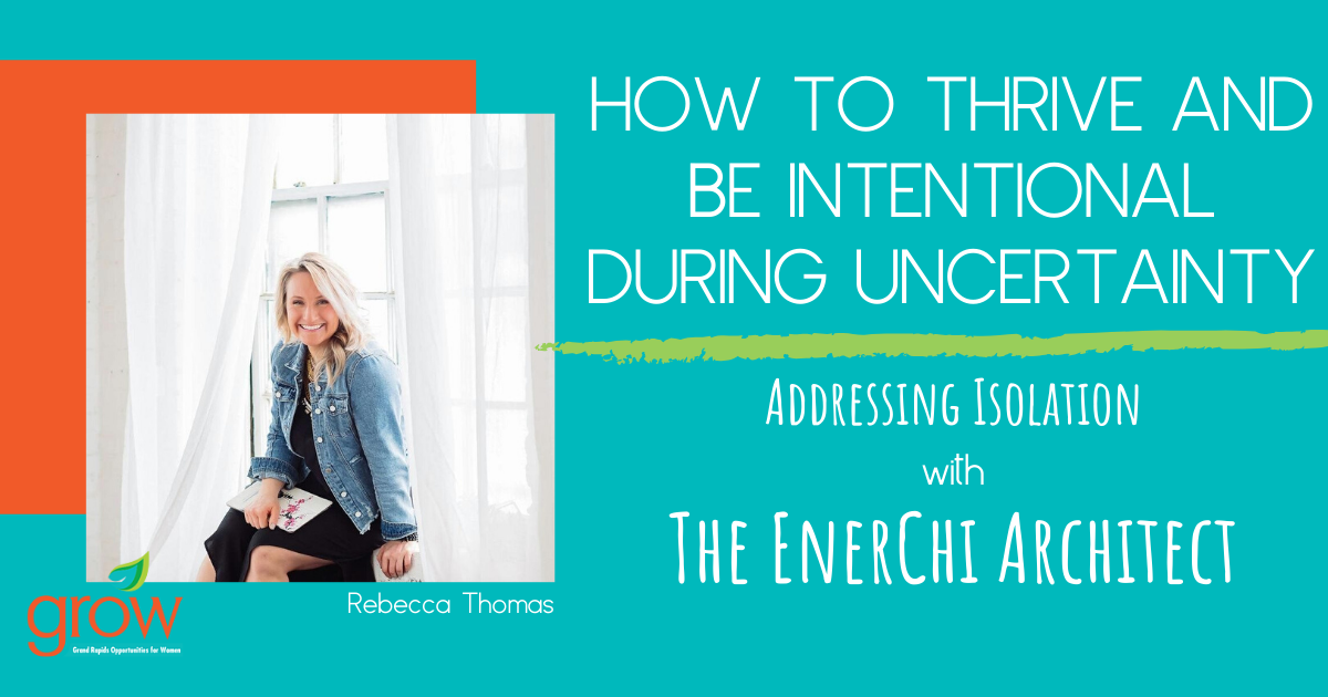 Read more about the article How to Thrive & Be Intentional During Uncertainty, Part 1: Addressing Isolation