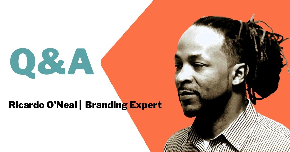 Read more about the article Q&A: Ricardo O’Neal, Branding Expert